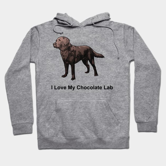 Chocolate Lab Hoodie by SillyShirts